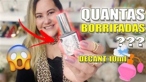 Quantas Borrifadas 1 Decant de 10ml .